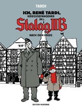 Ich, René Tardi, Kriegsgefangener im Stalag IIB - Jacques Tardi - 9783037311899