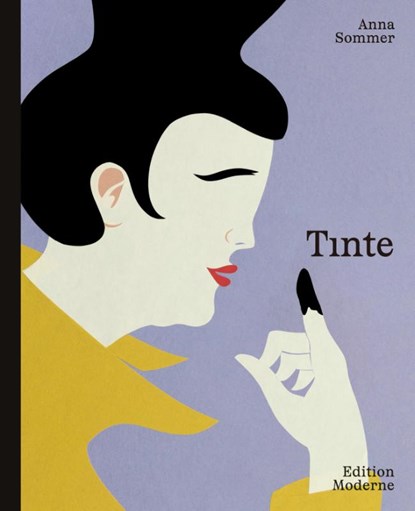 Tinte, Anna Sommer - Gebonden - 9783037312551