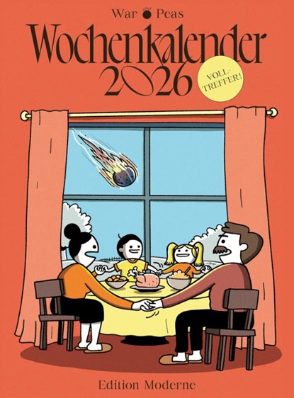 Volltreffer - Wochenkalender 2026, Jonathan Kunz ; Elizabeth Pich ; War and Peas - Paperback - 9783037312858