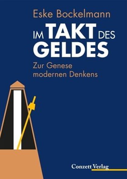 Im Takt des Geldes, Eske Bockelmann - Ebook - 9783037600283
