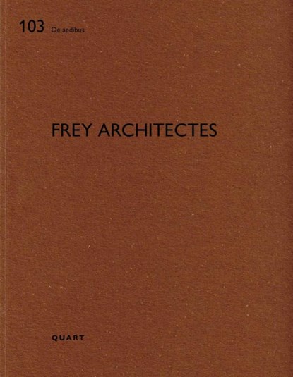 Frey Architectes, Heinz Wirz - Paperback - 9783037613030