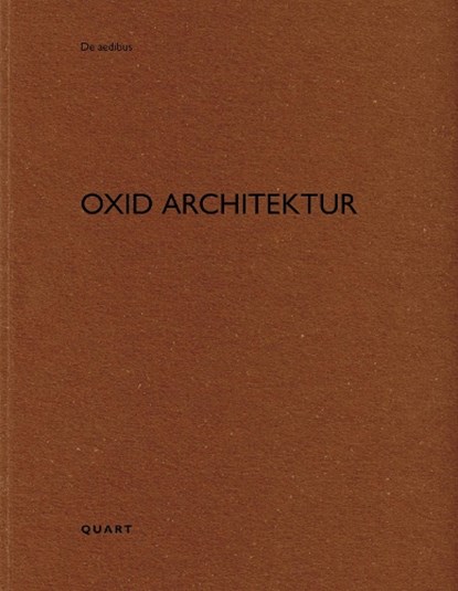 Oxid Architektur, Heinz Wirz - Paperback - 9783037613412