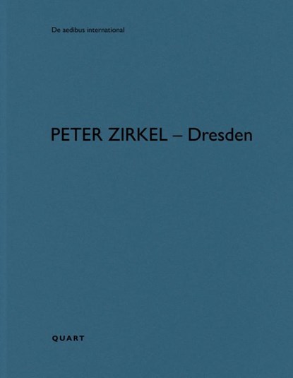 Peter Zirkel – Dresden, Heinz Wirz - Paperback - 9783037613542