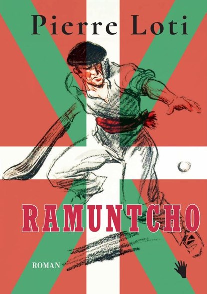 Ramuntcho, Pierre Loti - Gebonden - 9783037620960