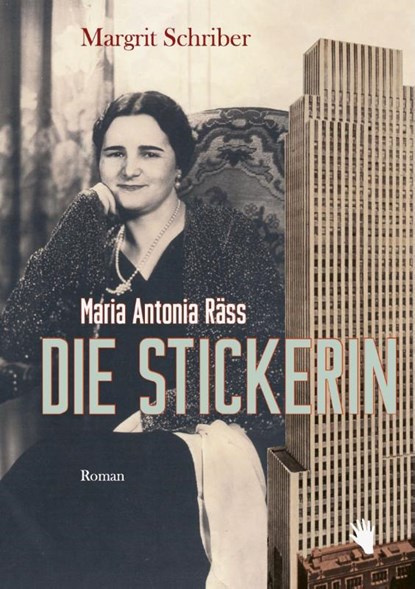 Die Stickerin, Margrit Schriber - Gebonden - 9783037621110