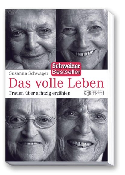 Das volle Leben, Susanna Schwager - Paperback - 9783037630853