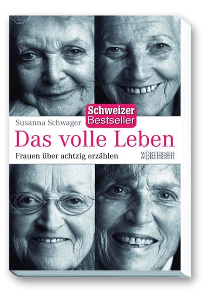 Das volle Leben, Susanna Schwager - Paperback - 9783037630853