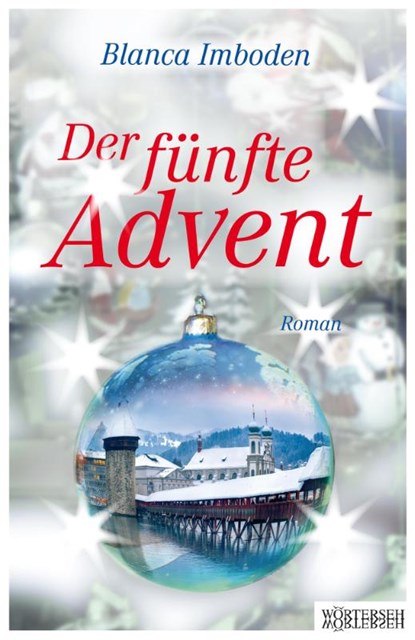 Der fünfte Advent, Blanca Imboden - Paperback - 9783037631669