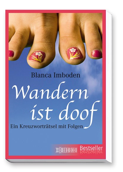 Wandern ist doof, Blanca Imboden - Paperback - 9783037633052