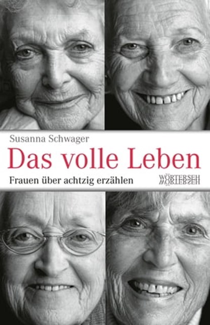 Das volle Leben, Susanna Schwager - Ebook - 9783037635261