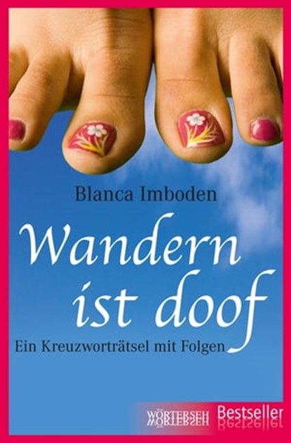 Wandern ist doof, Blanca Imboden - Ebook - 9783037635353