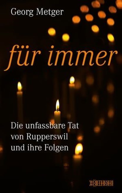 Für immer, Georg Metger ; Franziska K. Müller - Ebook - 9783037637104