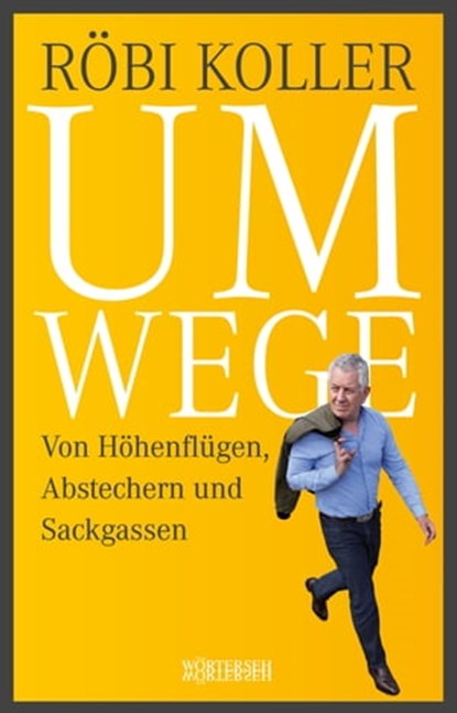 Umwege, Röbi Koller - Ebook - 9783037637296