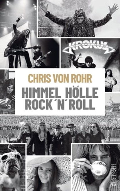 Himmel, Hölle, Rock 'n' Roll, Chris von Rohr - Ebook - 9783037637692