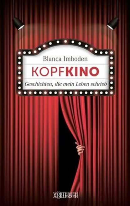 Kopfkino, Blanca Imboden - Ebook - 9783037637890