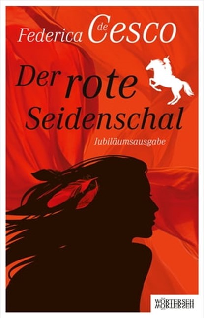 Der rote Seidenschal, Federica de Cesco - Ebook - 9783037638316