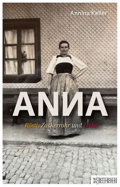 ANNA, Annina Keller - Ebook - 9783037638613