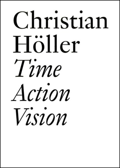 Time Action Vision, Christian Holler - Paperback - 9783037641248