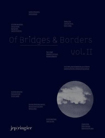 Of Bridges & Borders, Marc Auge ; Holzer Jenny ; Reguillo Rossana - Gebonden - 9783037642634