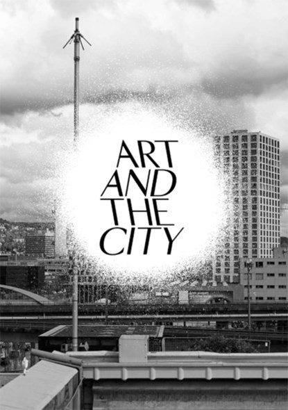 Art and the City: A Public Art Project, Christoph Doswald ; Markus Miessen ; Hans-Ulrich Obrist - Paperback - 9783037642962