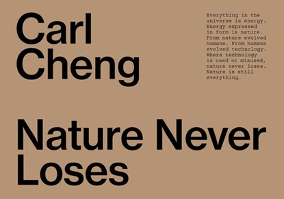 Carl Cheng: Nature Never Loses, Alex Klein ; Jennifer Krasinski - Paperback - 9783037646205