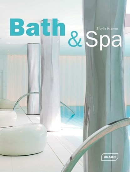 Bath & Spa, Sibylle Kramer - Gebonden - 9783037681312