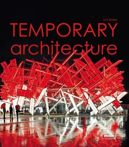 Temporary Architecture, Lisa Baker - Gebonden - 9783037681695
