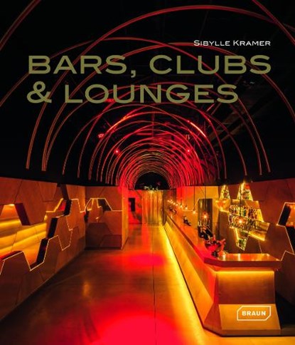 Bars, Clubs & Lounges, Sibylle Kramer - Gebonden - 9783037681763