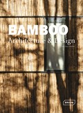 Bamboo architecture & design | Chris Van Uffelen | 