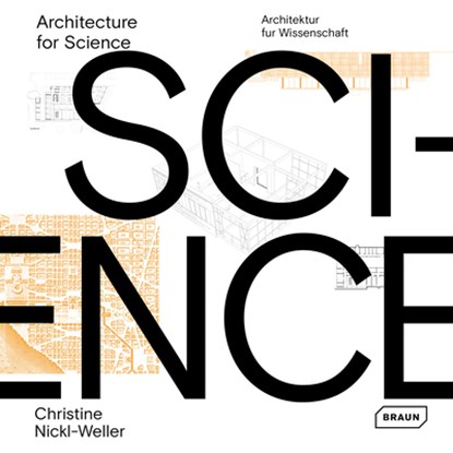 Architecture for Science, Christine Nickl-Weller ; Hans Nickl - Gebonden Gebonden - 9783037682579