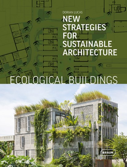 Ecological Buildings, Dorian Lucas - Gebonden - 9783037682685
