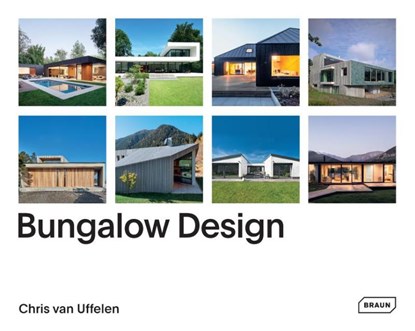 Bungalow Design, Chris van Uffelen - Gebonden Gebonden - 9783037682739