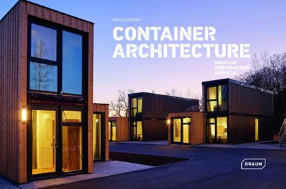 Container Architecture, Sibylle Kramer - Gebonden Gebonden - 9783037682876