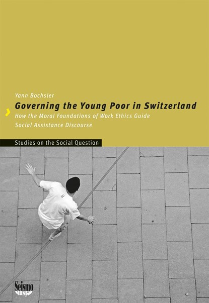 Governing the Young Poor in Switzerland, Yann Bochsler - Paperback - 9783037772874
