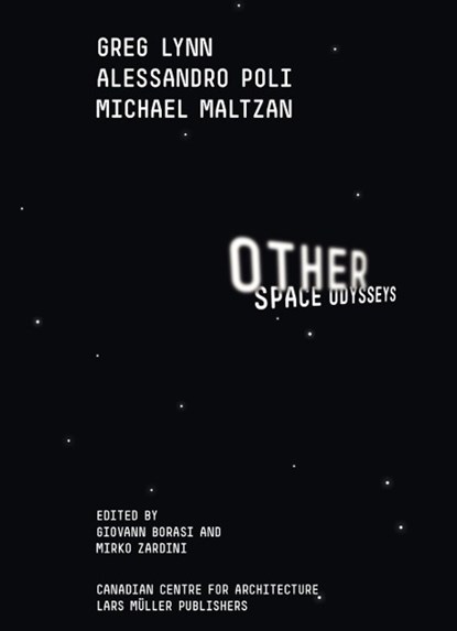 Other Space Odysseys: Alessandro Poli (Superstudio), Michael, Giovanna Borasi - Paperback - 9783037781937