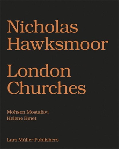 Nicholas Hawksmoor, Mohsen Mostafavi - Gebonden - 9783037783498