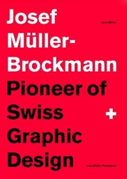 Pioneer of Swiss Graphic Design, Lars Muller - Paperback - 9783037784686