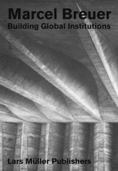 Marcel Breuer, Barry Bergdoll ; Jonathan Massey - Paperback - 9783037785195