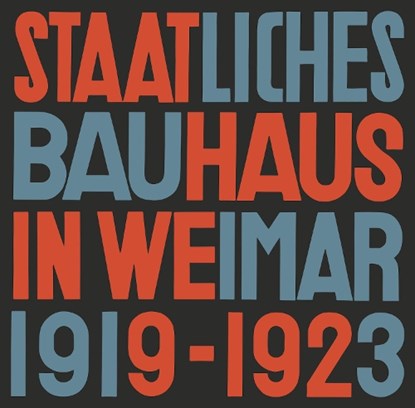 State Bauhaus in Weimar 1919–1923, Lars Muller - Gebonden - 9783037786239