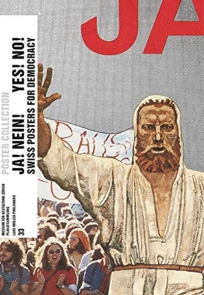 Ja! Nein! Yes! No!: Swiss Posters for Democracy, Bettina (Museum fur Gestaltung Zurich) Richter - Paperback - 9783037786611