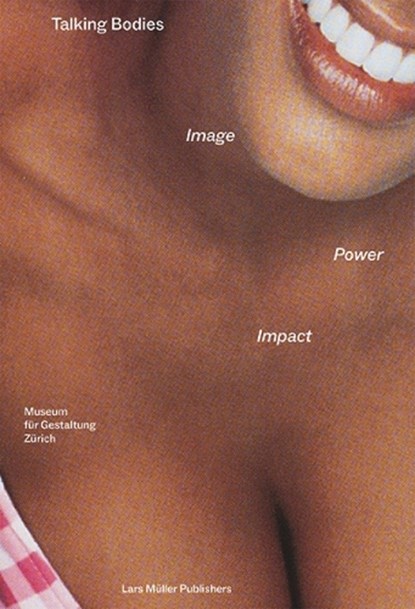 Talking Bodies, Bettina Richter ; Museum fur Gestaltung Zurich - Paperback - 9783037787342