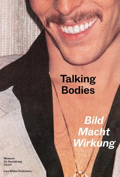 Talking Bodies, Bettina Richter ; Museum Für Gestaltung Zürich - Paperback - 9783037787359