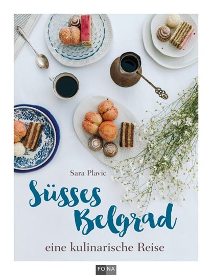 Süsses Belgrad, Sara Plavic - Gebonden - 9783037806265