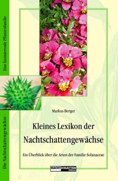 Kleines Lexikon der Nachtschattengewächse, Markus Berger - Ebook - 9783037882108