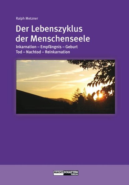 Der Lebenszyklus der Menschenseele, Ralph Metzner - Paperback - 9783037882672