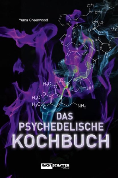 Das psychedelische Kochbuch, Yuma Greenwood - Paperback - 9783037884911