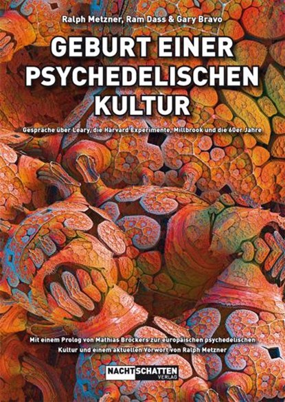 Geburt einer psychedelischen Kultur, Ralph Metzner ; Ram Dass ; Gary Bravo - Paperback - 9783037885499