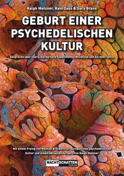 Geburt einer psychedelischen Kultur, Ralph Metzner ; Ram Dass ; Gary Bravo - Paperback - 9783037885499