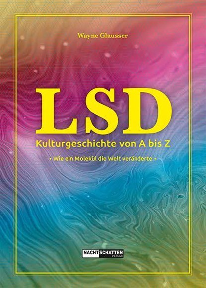 LSD - Kulturgeschichte von A bis Z, GLAUSSER,  Wayne - Paperback - 9783037885512