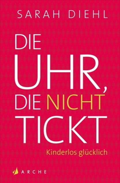 Die Uhr, die nicht tickt, Sarah Diehl - Ebook - 9783037900659